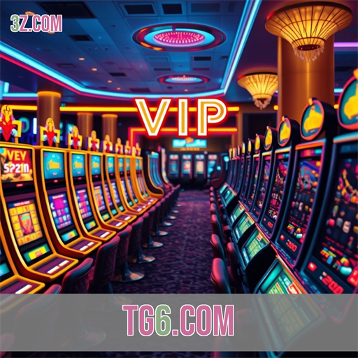 Experimente o VIP do tg6.COM e Amplie Seu Jogo